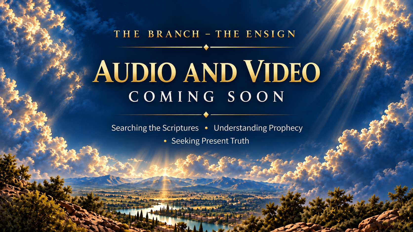 Audio and Video Coming Soon — The Branch, The Ensign